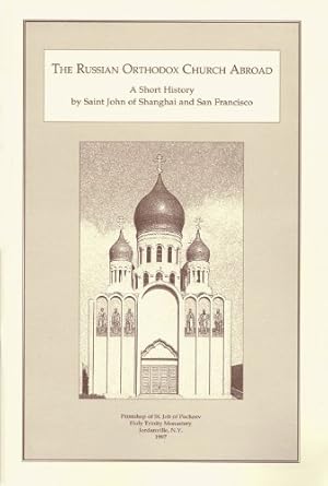 Bild des Verkufers fr The Russian Orthodox Church Abroad: A Short History [Soft Cover ] zum Verkauf von booksXpress