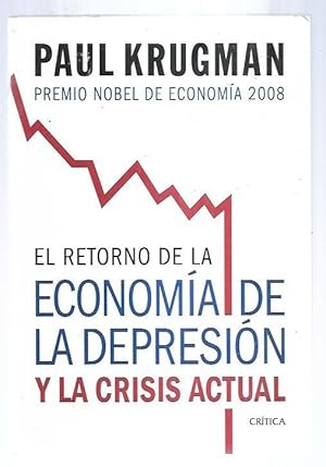 RETORNO DE LA ECONOMIA DE LA DEPRESION Y LA CRISIS ACTUAL - EL