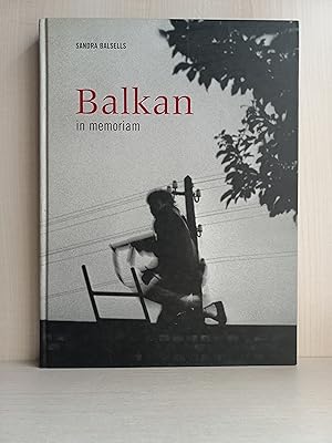 Imagen del vendedor de Balkan in memoriam a la venta por Bibliomania