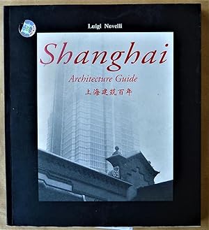 Seller image for Shanghai. Architecture Guide (dition en langue anglaise). for sale by librairie sciardet