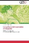 Imagen del vendedor de La cultura del cannabis en Espaa a la venta por Agapea Libros