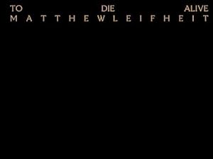 Seller image for Matthew Leifheit: To Die Alive (Hardcover) for sale by Grand Eagle Retail