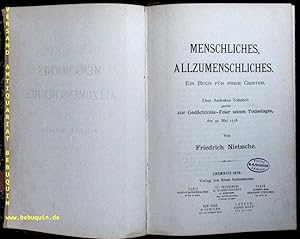 Menschliches, Allzumenschliches. Ein Buch für freie Geister. Dem Andenken Voltaire's geweiht zur ...