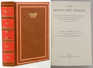 Bild des Verkufers fr A YEAR AMONGST THE PERSIANS Impressions as to the Life, Character, and Thought of the People of Persia, Received During Twelve Months  Residence in That Country in the Years 1887-8. zum Verkauf von Francis Edwards ABA ILAB