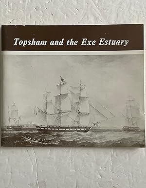Seller image for Topsham and the Exe estuary: An album of sailing ship days for sale by Chris Barmby MBE. C & A. J. Barmby