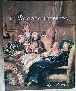 Imagen del vendedor de The Rococo Interior Decoration and Social Spaces in Early Eighteenth-Century Paris a la venta por Chris Phillips