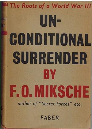 Seller image for UNCONDITIONAL SURRENDER. The Roots of a World War III for sale by The Avocado Pit