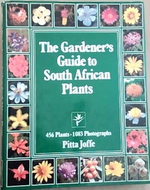Seller image for The gardener's guide to South African plants for sale by Chapter 1