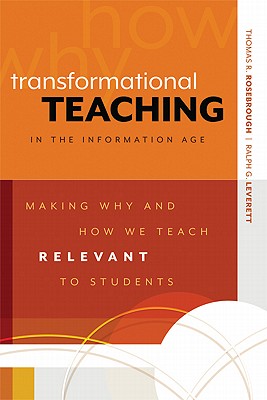 Seller image for Transformational Teaching in the Information Age: Making Why and How We Teach Relevant to Students (Paperback or Softback) for sale by BargainBookStores