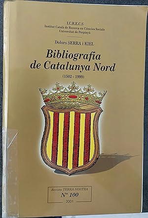 Imagen del vendedor de Bibliografia de Catalunya Nord ( 1502-1999) a la venta por irma ratnikaite