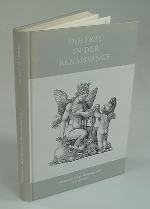 Bild des Verkufers fr Die Frau in der Renaissance. zum Verkauf von Antiquariat Dorner