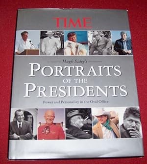 PORTRAITS OF THE PRESIDENTS Power and Personality in the Oval Office