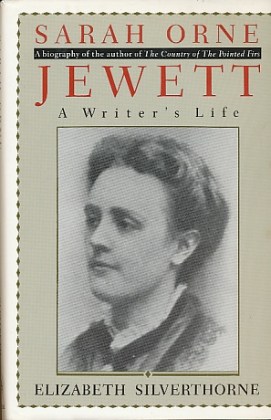 Imagen del vendedor de Sarah Orne Jewett: a Writer's Life a la venta por Bookshelf of Maine