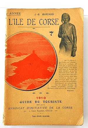 L'île de Corse. Guide pratique par J.-B. Marcaggi.