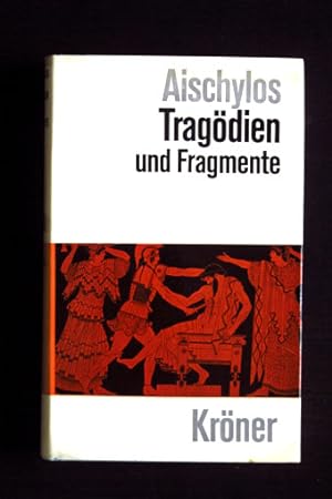 Die Tragödien und Fragmente.