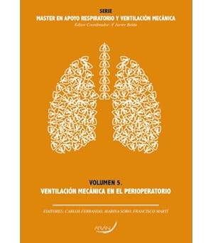 Seller image for Mster en Apoyo Respiratorio y Ventilacin Mecnica, Vol. 5: Ventilacin Mecnica en el Perioperatorio for sale by Vuestros Libros