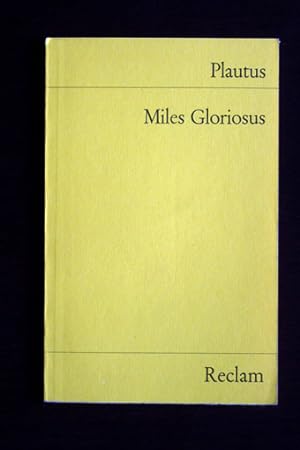 Miles Gloriosus. Lustspiel in fünf Akten.