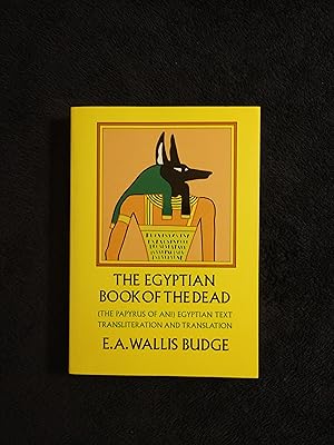 Image du vendeur pour THE EGYPTIAN BOOK OF THE DEAD: (THE PAPYRUS OF ANI) EGYPTIAN TEXT TRANSLITERATION AND TRANSLATION mis en vente par JB's Book Vault