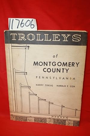 Seller image for Trolleys of Montgomery County, Pennsylvania for sale by Princeton Antiques Bookshop