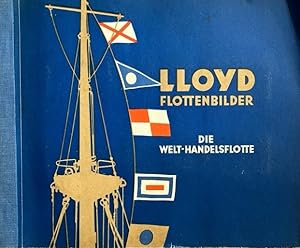 Lloyd Flottenbilder. Eine Sammlung von Bildern der Welthandelsflotte.