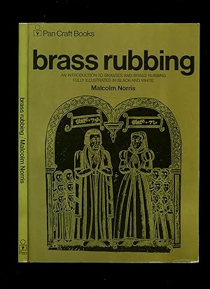 Imagen del vendedor de Brass Rubbing; An Introduction to Brasses and Brass Rubbing a la venta por Little Stour Books PBFA Member
