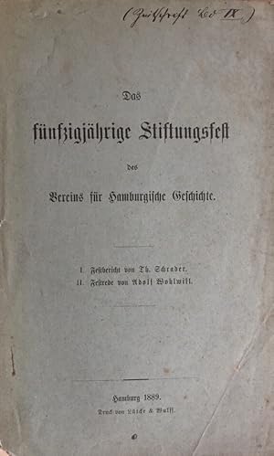 Das fünfzigjährige Stiftungsfest des Vereins für Hamburgische Geschichte. Festbericht und Festrede.