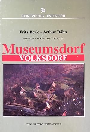 Museumsdorf Volksdorf. Die Bauanlagen.