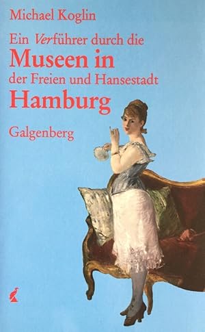 Bild des Verkufers fr Ein Verfhrer durch die Museen in der Freien und Hansestadt Hamburg. zum Verkauf von Antiquariat J. Hnteler