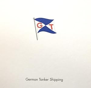 Bild des Verkäufers für German Tanker Shipping. Zum 75 Geburtstag von Emil Hartmann 2002. zum Verkauf von Antiquariat J. Hünteler