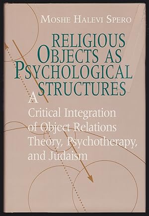 Immagine del venditore per Religious Objects as Psychological Structures: A Critical Integration of Object Relations Theory, Psychotherapy, and Judaism venduto da JNBookseller