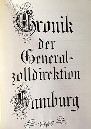 Bild des Verkufers fr Chronik der Generalzolldirektion Hamburg. zum Verkauf von Antiquariat J. Hnteler