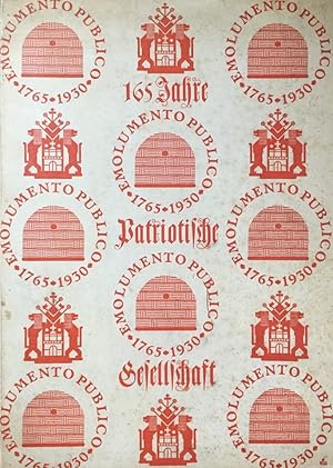 165 Jahre Patriotische Gesellschaft. Ein Hamburgisches Jahrbuch 1930
