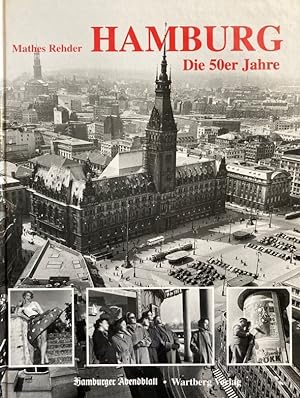 Hamburg. Die 50er Jahre.