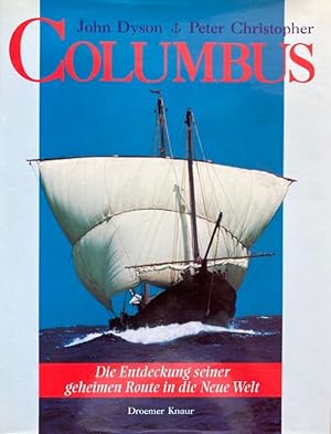 Seller image for Columbus. Die Entdeckung seiner geheimen Route in die Neue Welt. for sale by Antiquariat J. Hnteler