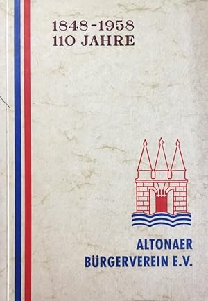 110 Jahre Altonaer Bürgerverein E.V. 1848-1958.