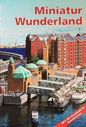 Bild des Verkufers fr Miniatur Wunderland. Mit Bauabschnitt Skandinavien. zum Verkauf von Antiquariat J. Hnteler