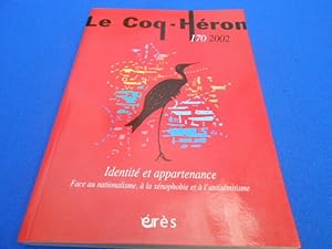 Revue: Le Coq - Héron. N°170. Identité et Appartenance. Face au nationalisme à la Xénophobie et à...