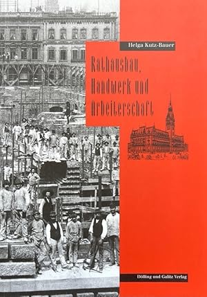 Seller image for Rathausbau, Handwerk und Arbeiterschaft. for sale by Antiquariat J. Hnteler
