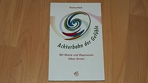 Imagen del vendedor de Achterbahn der Gefhle : mit Manie und Depression leben lernen. a la venta por Versandantiquariat Ingo Lutter