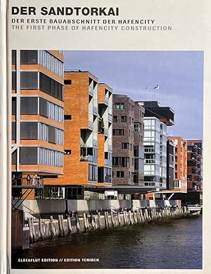 Bild des Verkufers fr Der Sandtorkai. Der erste Bauabschnitt der Hafencity. zum Verkauf von Antiquariat J. Hnteler