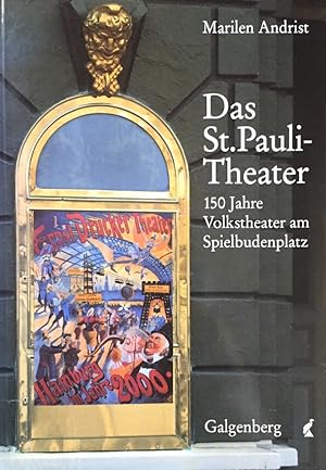 Bild des Verkäufers für Das St.Pauli-Theater. 150 Jahre Volkstheater am Spielbudenplatz. zum Verkauf von Antiquariat J. Hünteler