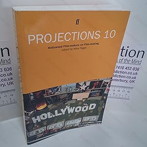 Bild des Verkufers fr Projections 10 : Hollywood Film-Makers on Film-Making zum Verkauf von BookAddiction (ibooknet member)