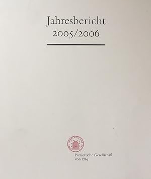 Jahresbericht 2005/2006 der Patriotischen Gesellschaft von 1765