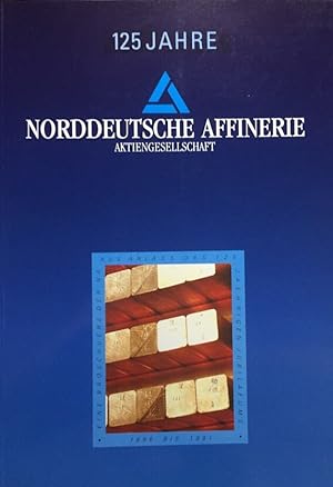 Bild des Verkufers fr 125 Jahre Norddeutsche Affinerie. zum Verkauf von Antiquariat J. Hnteler