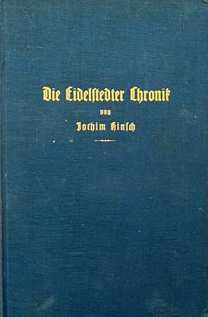 Die Eidelstedter Chronik. Eine Ortsgeschichte nach amtlichem Material und mündlichen Überlieferun...