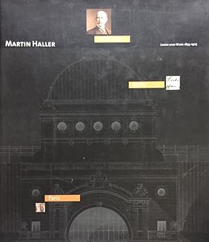 Bild des Verkufers fr Martin Haller. Leben und Werk 1835-1925. Katalogbuch zur Ausstellung: Baukunst und Brgerstolz. zum Verkauf von Antiquariat J. Hnteler