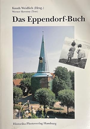 Bild des Verkufers fr Das Eppendorf-Buch. zum Verkauf von Antiquariat J. Hnteler