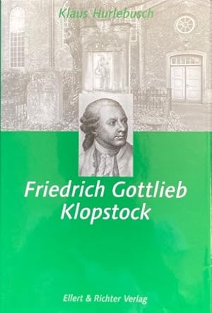 Bild des Verkufers fr Friedrich Gottlieb Klopstock. Aus der Reihe: Hamburger Kpfe. zum Verkauf von Antiquariat J. Hnteler