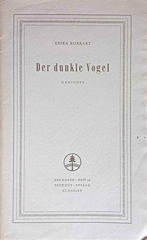 Der dunkle Vogel : Gedichte. Der Bogen ; H. 29