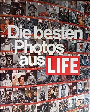 Seller image for Die besten Photos aus Life. Red. d. dt. Ausg.: Hans-Heinrich Wellmann. Aus d. Engl. bertr. von Maria Schraps-Poelchau. for sale by Logo Books Buch-Antiquariat